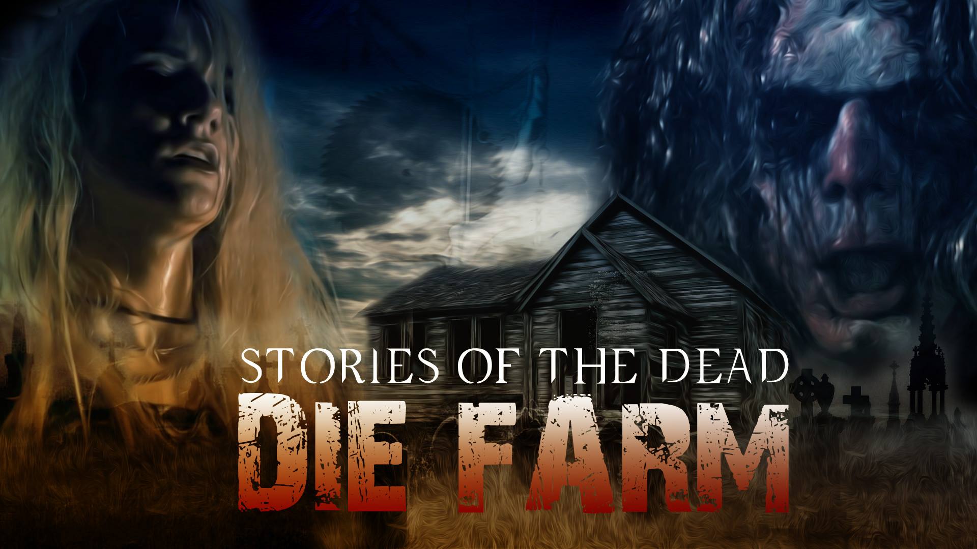 Stories of the Dead-Die Farm